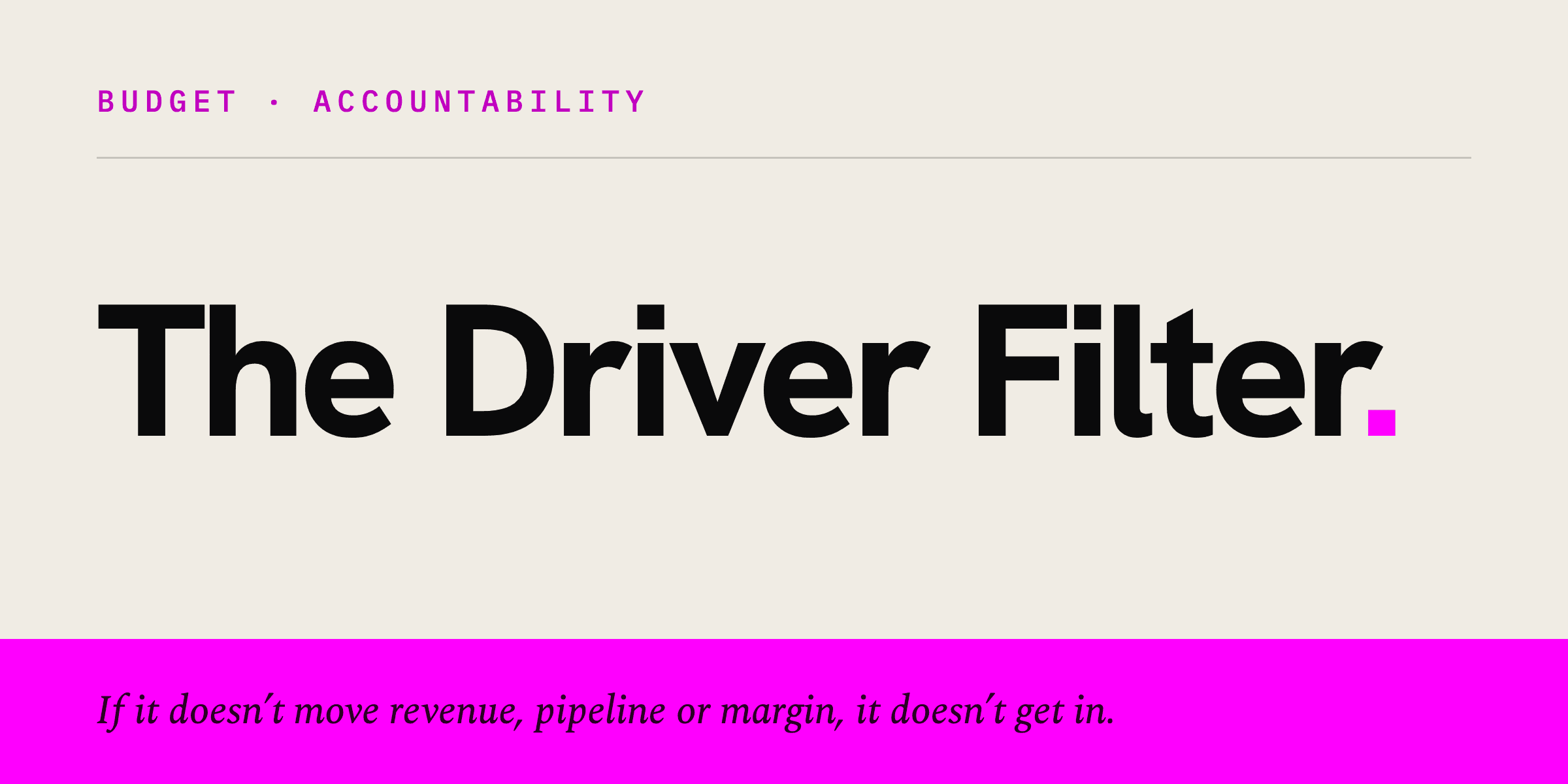 El Filtro del Driver: el framework de Futture que conecta el presupuesto de Marketing al Negocio