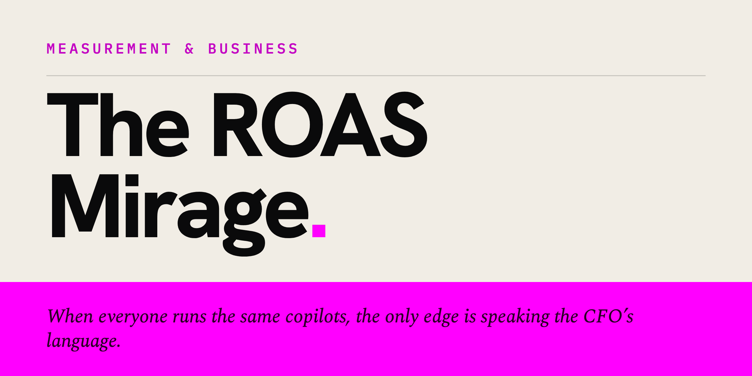 El espejismo del ROAS: KPIs de Negocio del Marketing, análisis de Futture